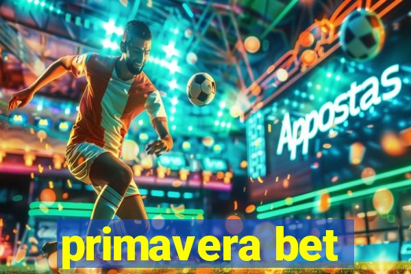 primavera bet